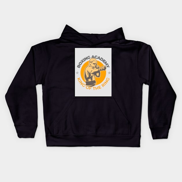 Boxing Academy | King Of The Ring Kids Hoodie by AladdinHub